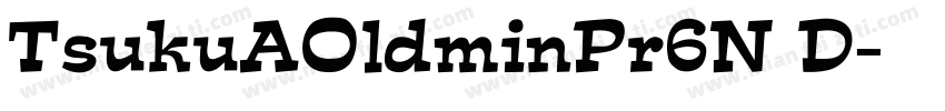 TsukuAOldminPr6N D字体转换